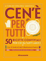 Cen'è per tutti! 50 ricette conviviali per chi ha tanti amici