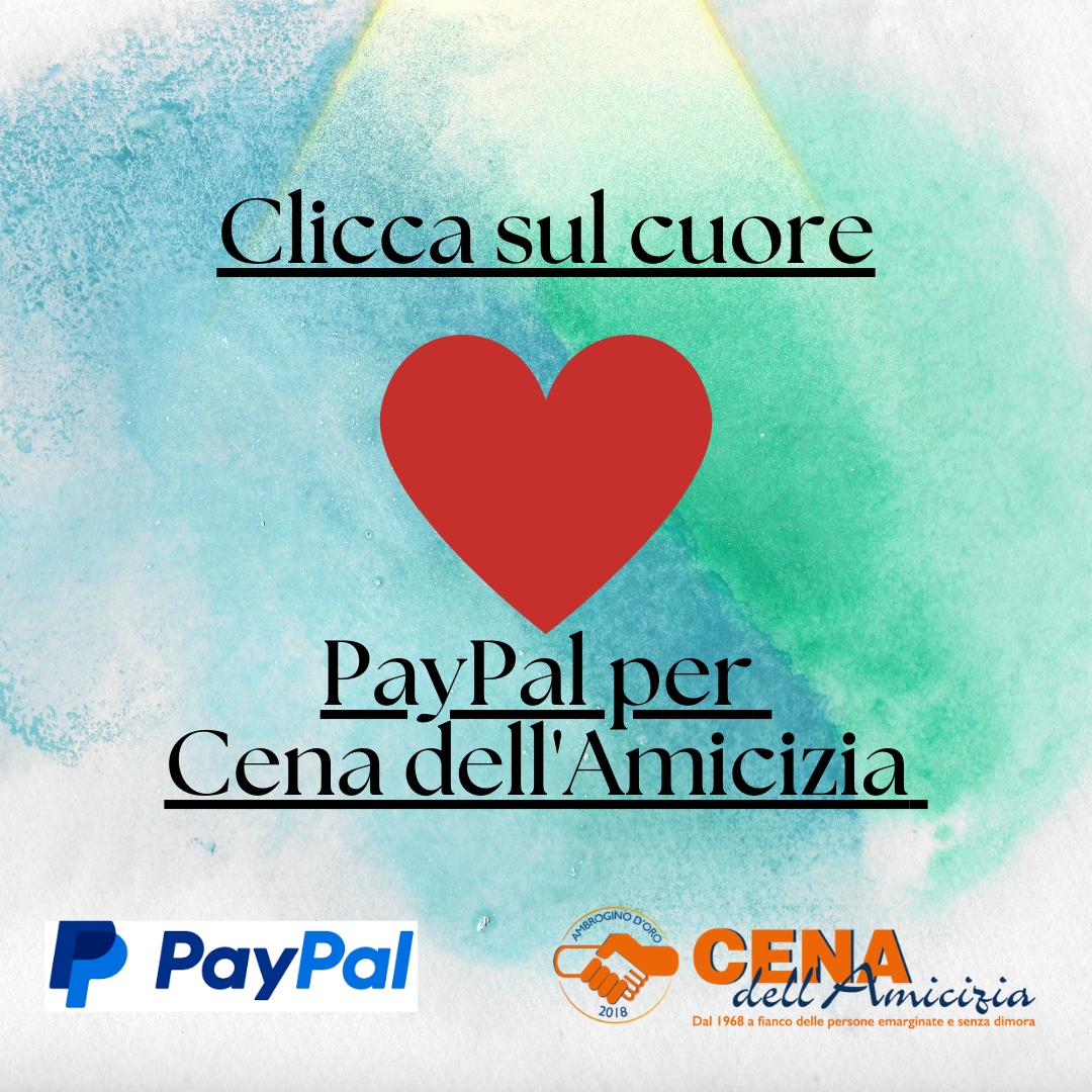Donare € 1 non è mai stato così facile: scegli Cena dell'Amicizia su PayPal!